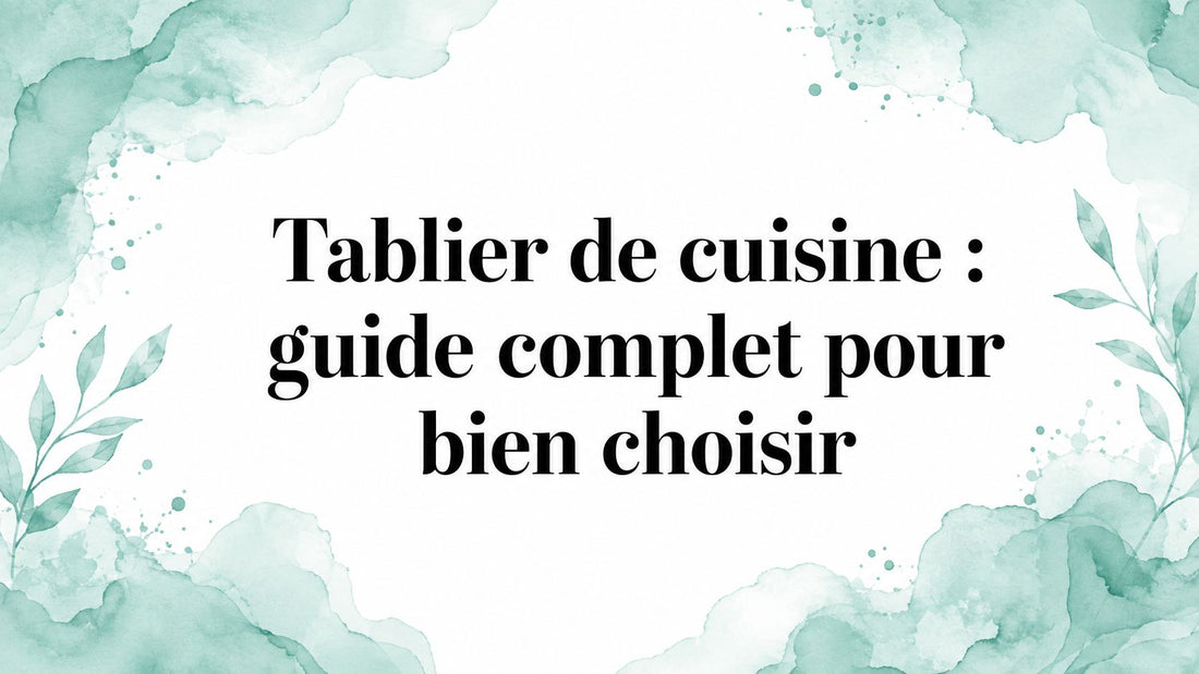 Tablier de cuisine : guide complet pour bien choisir Smarty Chef