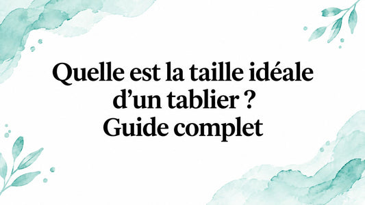 Quelle est la taille idéale d'un tablier ? Guide complet Smarty Chef