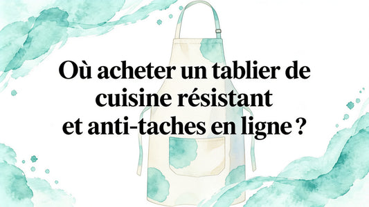 Où acheter un tablier de cuisine résistant et imperméable en ligne ? Smarty Chef